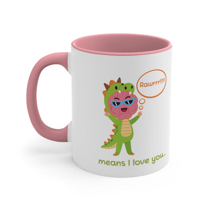 'Rawrrr Means I Love You In Dinosaur' - Parent Mug - Accent Coffee Mug, 11oz