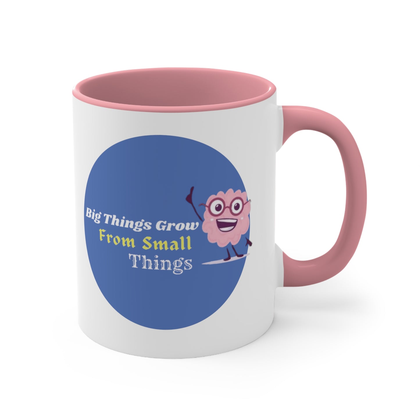 'Big Things Grow From Small Things' - Accent Coffee Mug, 11oz - Motivational Cup For Kids