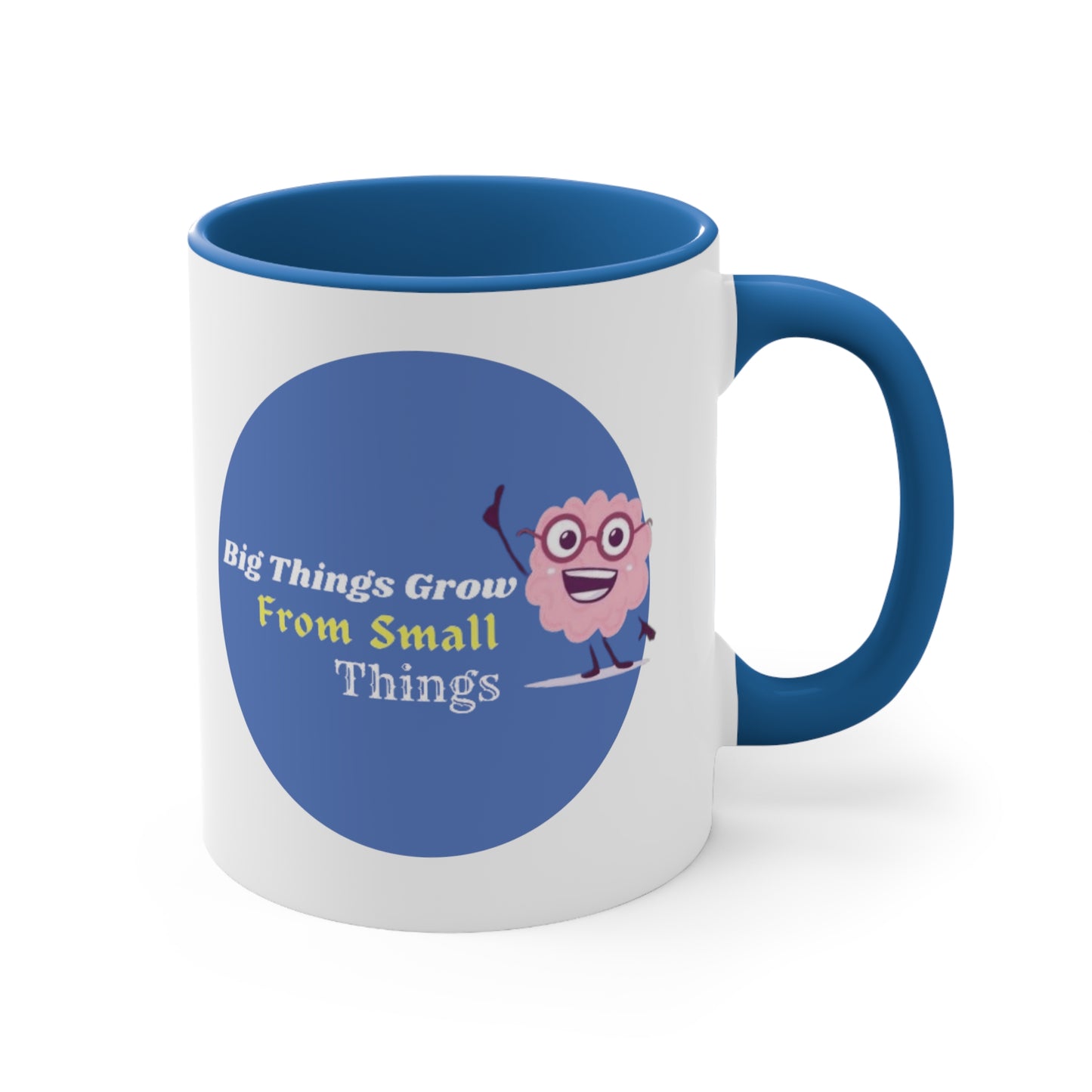 'Big Things Grow From Small Things' - Accent Coffee Mug, 11oz - Motivational Cup For Kids