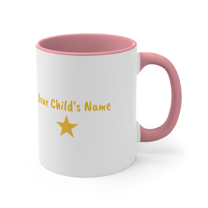 Personalized 'You're a Star' - Accent Mug, 11oz - Motivational Cups For Kids - Child's Name Printed On Order