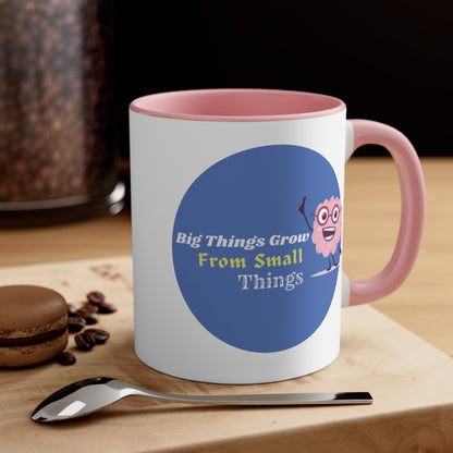 'Big Things Grow From Small Things' - Accent Coffee Mug, 11oz - Motivational Cup For Kids