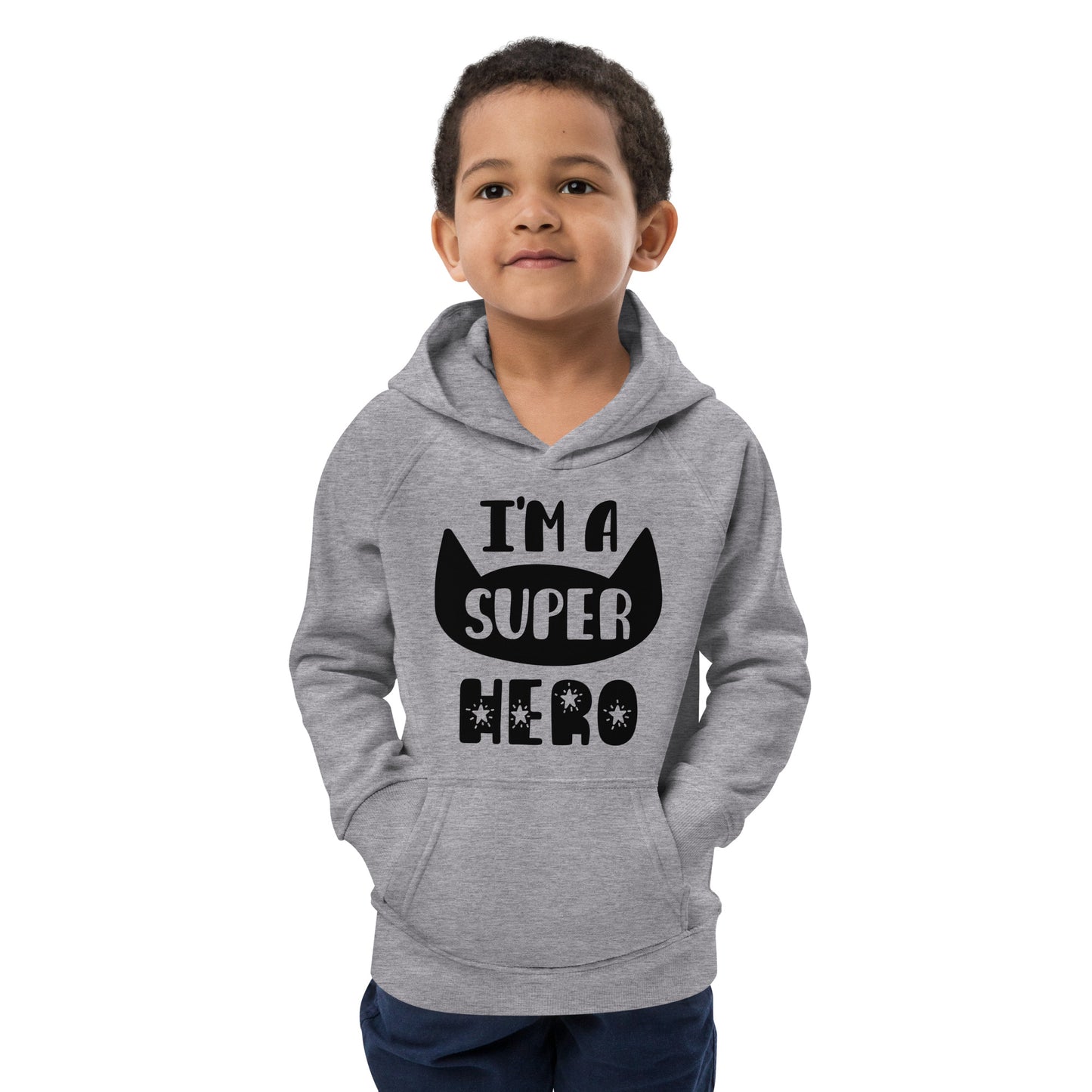 I'm A Super Hero - Kids Comfy Eco Friendly Hoodie